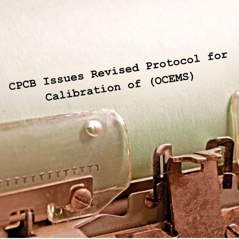 new CPCB Revised OCEMS Calibration Protocol – July 2025