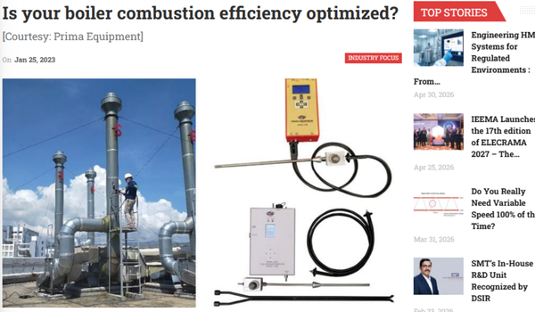 Featured by Engineering Review, this article focuses on the importance of optimizing boiler combustion efficiency for improved energy performance, reduced emissions, and sustainable industrial operations. The feature highlights how advanced monitoring systems, proper combustion control, and efficient process management can help industries enhance productivity while meeting environmental and regulatory standards.