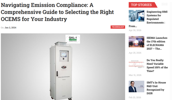 Featured by Engineering Review, this article provides a comprehensive overview of selecting the right Online Continuous Emission Monitoring System (OCEMS) for industrial applications. The feature highlights the importance of accurate emission monitoring, regulatory compliance, operational efficiency, and sustainable industrial practices.The article also emphasizes how advanced OCEMS technologies help industries meet environmental standards while enabling real-time monitoring, improved process control, and responsible environmental management.