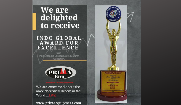 PRIMA Equipment was honored with the Indo Global Award for Excellence by the India Economic Development & Research Association in recognition of its commitment to innovation, quality, and excellence in environmental and industrial solutions.