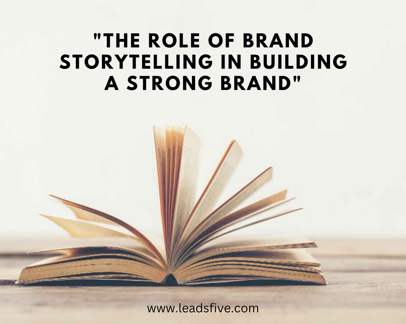 The role of brand storytelling in building a strong brand