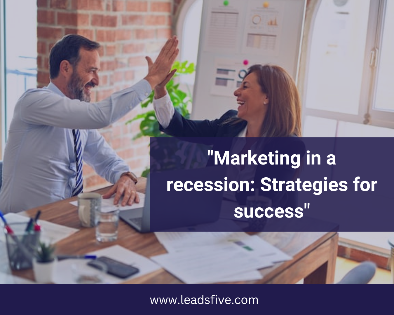 Marketing in a recession: Strategies for success