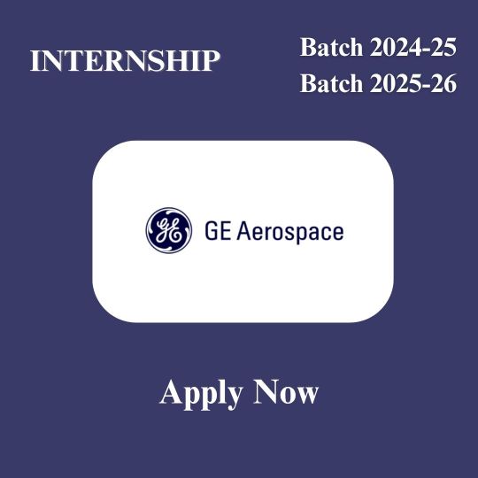 Company Name: GE Aerospace Internship 2026