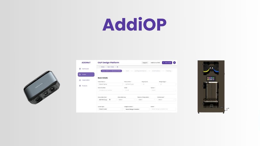 Innovative O&P Solutions | Addiwise Technologies – AddiNxt, AddiPrint ...